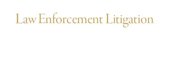 Law Enforcement Litigation
